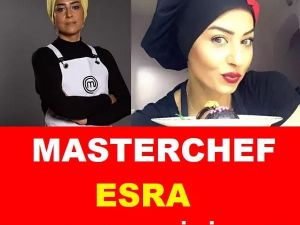 Masterchef Esra Bambaşka Biri Çıktı