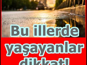 Meteoroloji kuvvetli yağış ve sıcak hava için uyardı