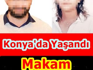 Konya'nın Konuştuğu Olay