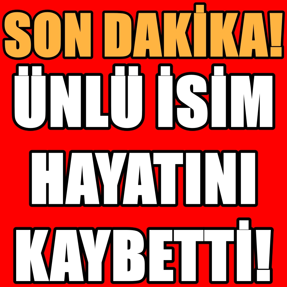Ünlü İsim Hayatını Kaybetti galerisi resim 1
