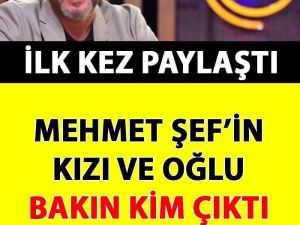 İŞTE MEHMET ŞEFİN AİLESİ