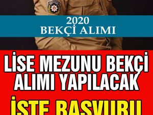 Lise mezunu bekçi alımı yapılacak İşte başvuru şartları