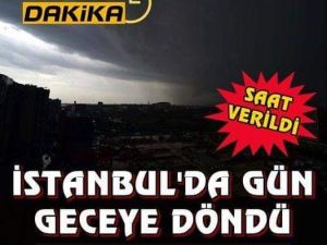 İstanbul’da Gün Geceye Döndü Sarı Kod Uyarısı Yapıldı
