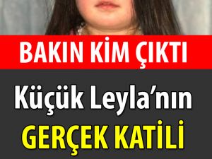 Küçük Leyla İle İlgili Kahreden Haber
