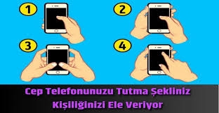 Cep Telefonunuzu Tutma Şekliniz Kişiliğinizi Ele Veriyor galerisi resim 1