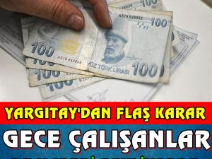 GECE ÇALIŞANLARA MÜJDE