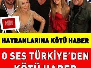 O Ses Türkiye'den Hayranlarına Kötü Haber