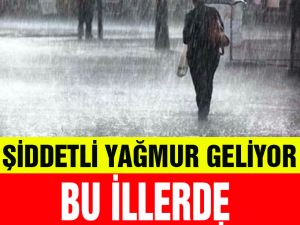 Şiddetli Yağmur Geliyor