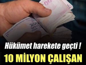 10 milyon çalışanı ilgilendiren sürpriz gelişme