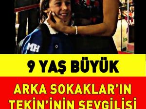Arka Sokaklar’ın Tekin’inin sevgilisi Arıza’dan 9 yaş büyük