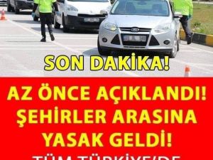 Şehirler Arasına ARTIK Yasak Geldi