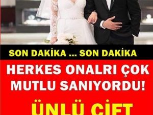 ÜNLÜ ÇİFT BOŞANIYOR