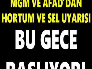 Meteoroloji ile AFAD’dan sel ve hortum uyarısı