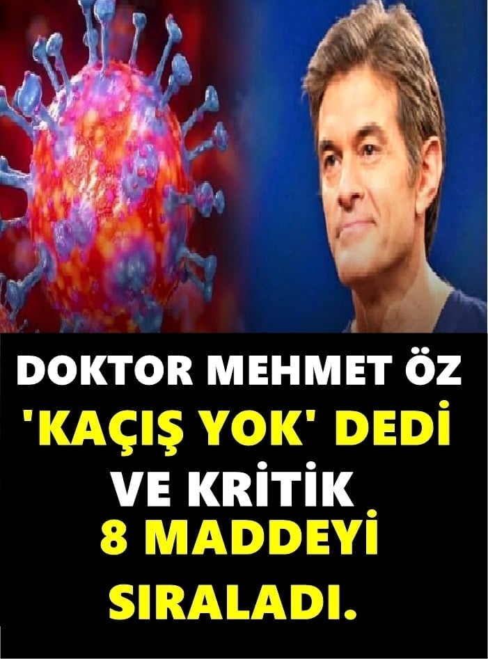 Ünlü Türk doktor Mehmet Öz, "Koronadan kaçış yok" deyip kritik galerisi resim 1