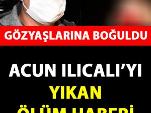Acun'u Yıkan Acı Haber