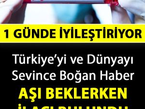 Aşısını Beklerken İlacı Bulundu