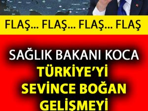Bakan Koca'dan Türkiye'yi Sevince Boğan Haber