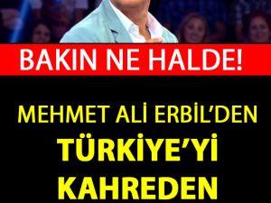 Mehmet Ali Erbil'in Son Hali