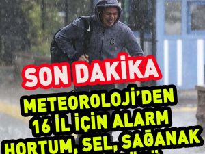 Meteoroloji'den 16 il için hortum, dolu, sel 6 il için don ve kar y