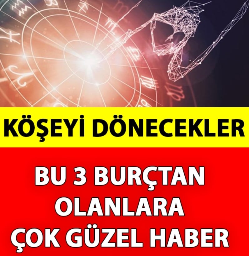 Bu 3 Burçtan Olanlara Çok Güzel Haber galerisi resim 1