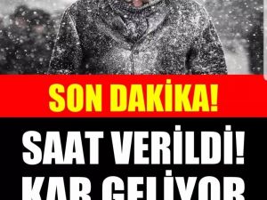 Meteoroloji saat verdi, uyardı. KAR GELİYOR
