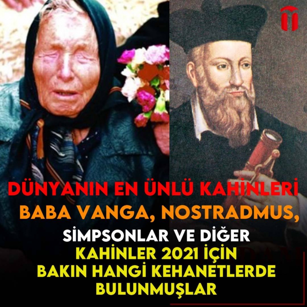 2021 kehanetleri; Baba Vanga, Simpsonlar, Nostradamus, Azerbaycanlı Kahi galerisi resim 1