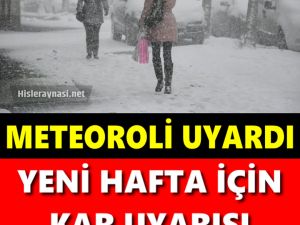 21 Aralık yeni hafta hava durumu: Meteoroloji'den yeni haftada kar 