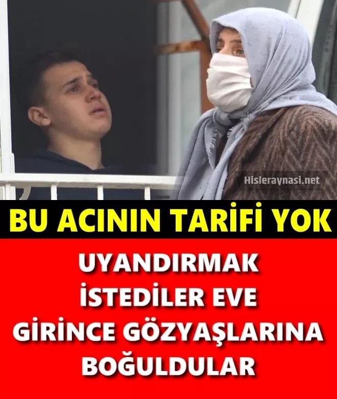 UYANDIRMAK İSTEDİLER EVE GİRİNCE GÖZYAŞLARINA BO/ĞULDULAR galerisi resim 1