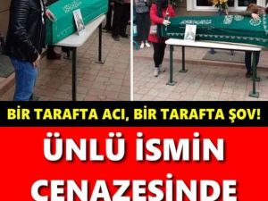 ÜNLÜ TÜRKÜCÜNÜN C'ENAZESİNDE REZİLLİK