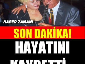 Usta sanatçı hayatını kaybetti...