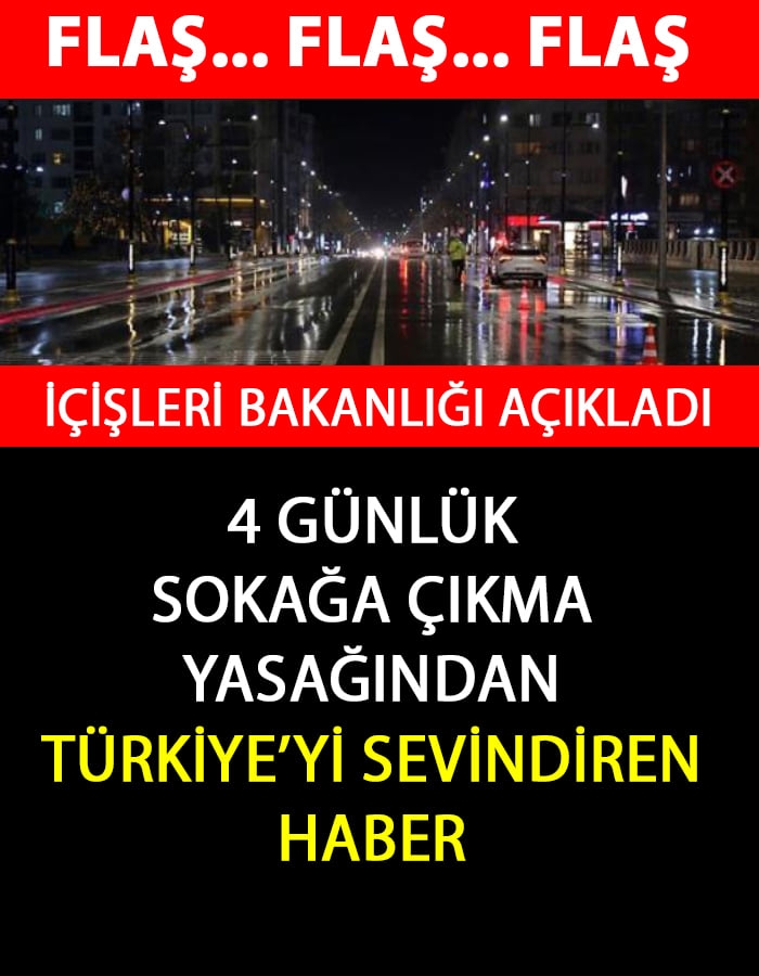 İçişleri Bakanlığı'ndan Sokağa Çıkma Yasağı Müjdesi galerisi resim 1