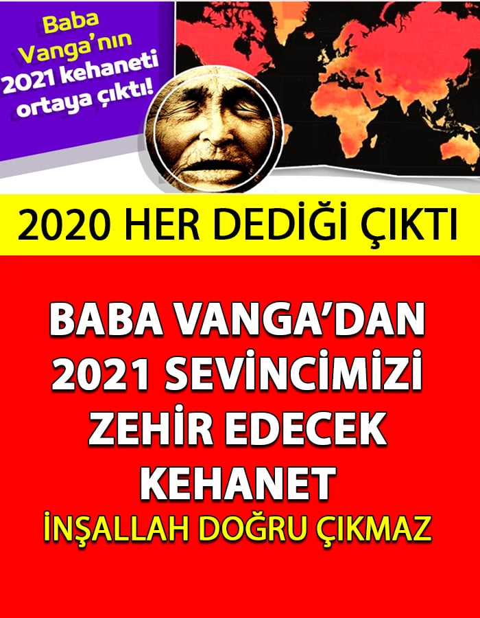 Baba Vanga'dan 2021 Sevincimizi Zehir Eden Kehanet galerisi resim 1