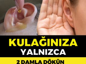 KULAĞINIZA YALNIZCA 2 DAMLA DÖKÜN İŞİTME KAYBINA ELVEDA DEYİN.