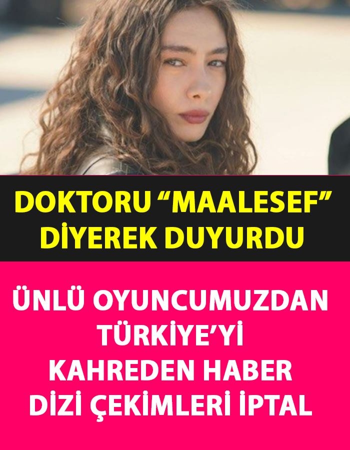 Güzel Oyuncumuzun Doktoru Açıkladı galerisi resim 1