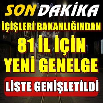 İçişleri Bakanlığı'ndan 81 il valiliğine ek genelge ! Liste Genişle galerisi resim 1