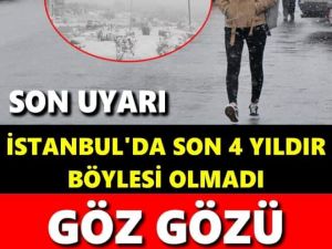 İSTANBUL’DA SON 4 YILDIR BÖYLESİ OLMADI! GÖZ GÖZÜ GÖRMEYECEK