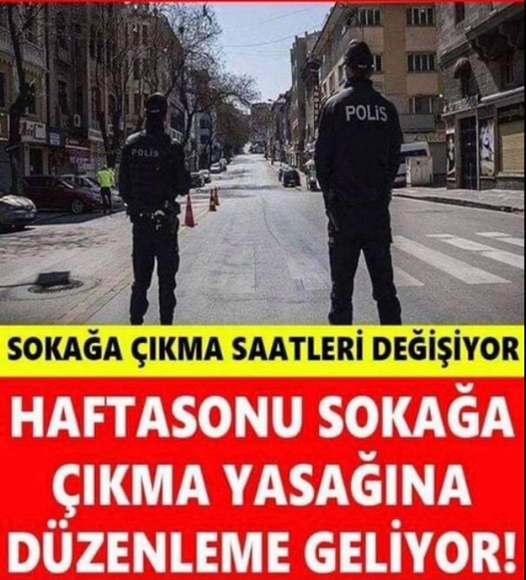 Haftasonu Sokağa çıkma yasağının saatleri değişiyor ! galerisi resim 1