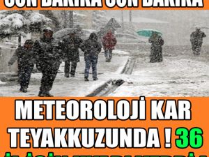 36 İl İçin Sarı Alarm Uyarısı İşte O İller