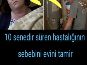 10 senedir süren hastalığının sebebini evini tamir eden ustaa buldu!
