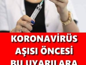 K'orona aşısı olacaklara hayati uyarı