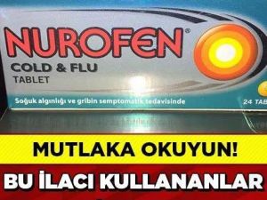 Bu İlacı Kullananlar Lütfen Dikkat!
