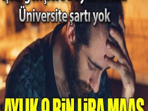 İşsizler için büyük fırsat! 9 bin lira maaşla çalışan.