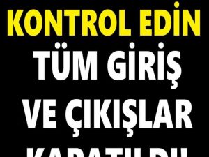 Çıkışlar Kapatıldı