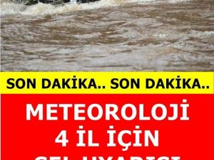 4 İl İçin Sel Uyarısı