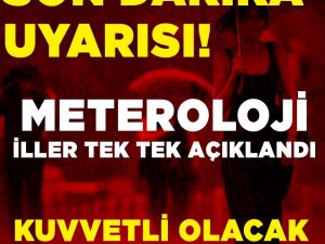 Meterolojiden risk uyarısı