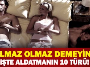 Aldatmanın 10 türü!