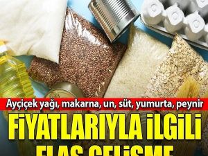 Fiyatlarla ilgili flas gelişme