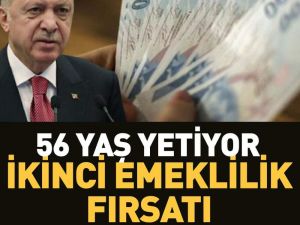 İkinci emeklilik fırsatı