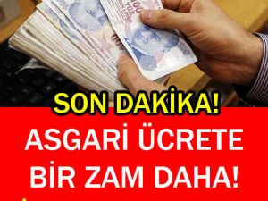 Asgari Ücrete İkinci Zam!