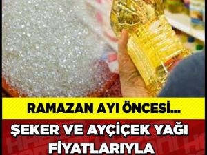 Şeker ve Ayçiçek Yağı Fiyatları